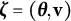 bold italic zeta equals left parenthesis bold italic theta comma bold v right parenthesis
