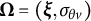 bold upper Omega equals left parenthesis bold italic xi comma sigma Subscript theta v Baseline right parenthesis