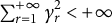 sigma summation Underscript r equals 1 Overscript plus infinity Endscripts gamma Subscript r Superscript 2 Baseline less than plus infinity