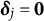 bold italic delta Subscript j Baseline equals bold 0