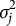 sigma Subscript j Superscript 2