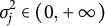 sigma Subscript j Superscript 2 Baseline element of left parenthesis 0 comma plus infinity right parenthesis