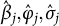 ModifyingAbove beta With caret Subscript j Baseline comma ModifyingAbove phi With caret Subscript j Baseline comma ModifyingAbove sigma With caret Subscript j Baseline