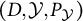 left parenthesis upper D comma script upper Y comma upper P Subscript script upper Y Baseline right parenthesis