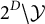 2 Superscript upper D Baseline minus script upper Y