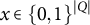 x element of left brace 0 comma 1 right brace Superscript StartAbsoluteValue upper Q EndAbsoluteValue