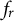 f Subscript r