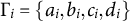 normal upper Gamma Subscript i Baseline equals StartSet a Subscript i Baseline comma b Subscript i Baseline comma c Subscript i Baseline comma d Subscript i Baseline EndSet