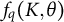 f Subscript q Baseline left parenthesis upper K comma theta right parenthesis