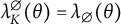 lamda Subscript upper K Superscript normal empty set Baseline left parenthesis theta right parenthesis equals lamda Subscript normal empty set Baseline left parenthesis theta right parenthesis