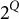 2 Superscript upper Q