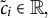 c overtilde Subscript i Baseline element of double struck upper R double struck comma