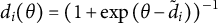 d Subscript i Baseline left parenthesis theta right parenthesis equals left parenthesis 1 plus exp left parenthesis theta minus ModifyingAbove d With tilde Subscript i Baseline right parenthesis right parenthesis Superscript negative 1