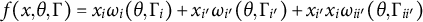 f left parenthesis x comma theta comma normal upper Gamma right parenthesis equals x Subscript i Baseline omega Subscript i Baseline left parenthesis theta comma normal upper Gamma Subscript i Baseline right parenthesis plus x Subscript i prime Baseline omega Subscript i prime Baseline left parenthesis theta comma normal upper Gamma Subscript i Sub Superscript prime Subscript Baseline right parenthesis plus x Subscript i prime Baseline x Subscript i Baseline omega Subscript i i prime Baseline left parenthesis theta comma normal upper Gamma Subscript i i Sub Superscript prime Subscript Baseline right parenthesis