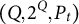 left parenthesis upper Q comma 2 Superscript upper Q Baseline comma upper P Subscript t Baseline right parenthesis