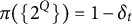 pi left parenthesis StartSet 2 Superscript upper Q Baseline EndSet right parenthesis equals 1 minus delta Subscript t