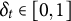 delta Subscript t Baseline element of left bracket 0 comma 1 right bracket