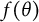 f left parenthesis theta right parenthesis