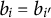b Subscript i Baseline equals b Subscript i prime