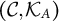 left parenthesis script upper C comma script upper K Subscript upper A Baseline right parenthesis