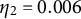 eta 2 equals 0.006