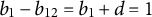 b 1 minus b 12 equals b 1 plus d equals 1