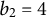 b 2 equals 4