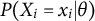 upper P left parenthesis upper X Subscript i Baseline equals x Subscript i Baseline vertical bar theta right parenthesis