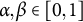 alpha comma beta element of left bracket 0 comma 1 right bracket