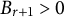 upper B Subscript r plus 1 Baseline greater than 0