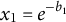 x 1 equals e Superscript minus b 1