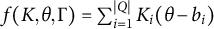 f left parenthesis upper K comma theta comma normal upper Gamma right parenthesis equals sigma summation Underscript i equals 1 Overscript StartAbsoluteValue upper Q EndAbsoluteValue Endscripts upper K Subscript i Baseline left parenthesis theta minus b Subscript i Baseline right parenthesis
