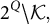 2 Superscript upper Q Baseline minus script upper K script comma