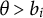 theta greater than b Subscript i