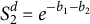 upper S 2 Superscript d Baseline equals e Superscript minus b 1 minus b 2