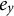 e Subscript y
