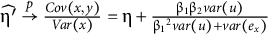 ModifyingAbove eta prime With caret right arrow Overscript p Endscripts StartFraction upper C o v left parenthesis x comma y right parenthesis Over upper V a r left parenthesis x right parenthesis EndFraction equals eta plus StartFraction beta Subscript 1 Baseline beta Subscript 2 Baseline italic var left parenthesis u right parenthesis Over beta Subscript 1 Baseline Superscript 2 Baseline italic var left parenthesis u right parenthesis plus italic var left parenthesis e Subscript x Baseline right parenthesis EndFraction