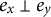 e Subscript x Baseline up tack e Subscript y