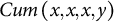 upper C u m left parenthesis x comma x comma x comma y right parenthesis