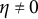 eta not equals 0