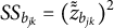 upper S upper S Subscript b Sub Subscript j k Baseline equals left parenthesis z overtilde overtilde Subscript b Sub Subscript j k Subscript Baseline right parenthesis squared