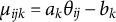 mu Subscript i j k Baseline equals a Subscript k Baseline theta Subscript i j Baseline minus b Subscript k