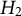 upper H 2
