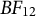 upper B upper F 12
