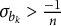 sigma Subscript b Sub Subscript k Baseline greater than StartFraction negative 1 Over n EndFraction