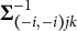 bold upper Sigma Subscript left parenthesis negative i comma negative i right parenthesis j k Superscript negative 1