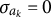 sigma Subscript a Sub Subscript k Baseline equals 0