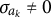 sigma Subscript a Sub Subscript k Baseline not equals 0