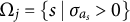 normal upper Omega Subscript j Baseline equals StartSet s vertical bar sigma Subscript a Sub Subscript s Subscript Baseline greater than 0 EndSet