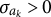 sigma Subscript a Sub Subscript k Baseline greater than 0